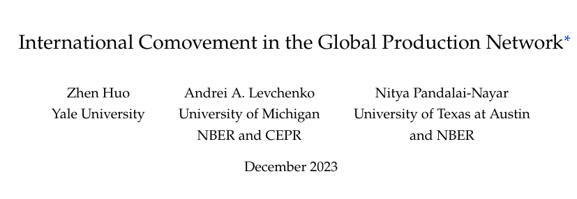 Recently  published in REStud, ``International Comovement in the Global  Production Network'', from Huo, Levchenko and <a href="/nityanayar/">Nitya Pandalai-Nayar</a>:

restud.com/international-…