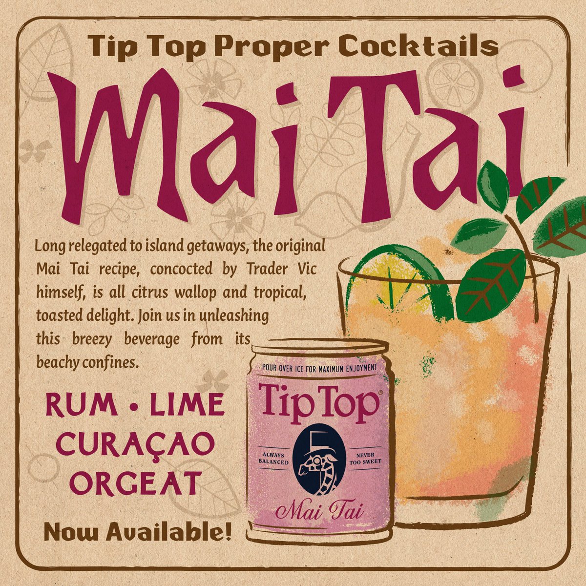 Introducing the Mai Tai, a legendary refresher unleashed. 

From now through the end of May, 10% of proceeds from online sales of Mai Tai will be donated to the Kokua Restaurant &amp; Hospitality Fund, providing assistance to the workforce impacted by the Maui wildfires.
