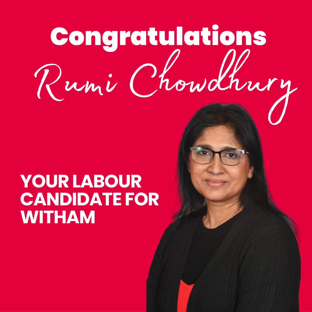 Congratulations, Rumi Chowdhury, Labour's Parliamentary candidate for Witham!