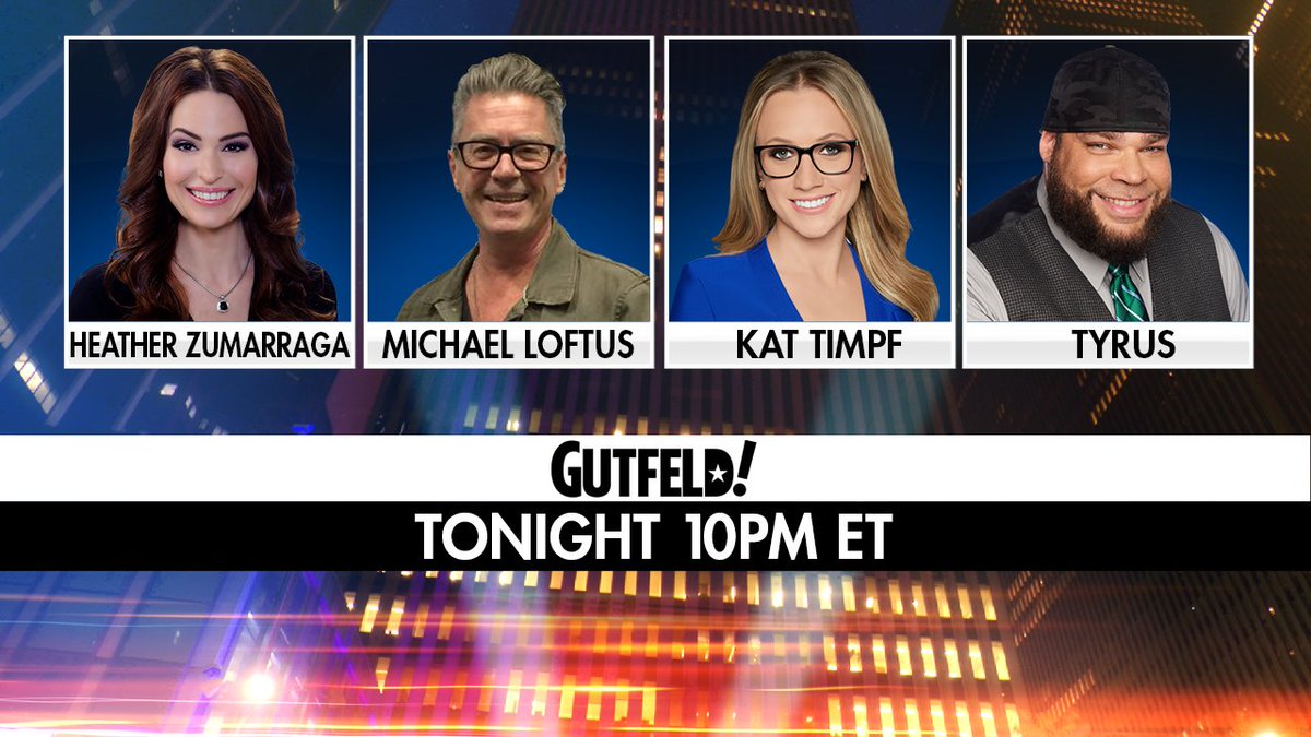 Our panel tonight - @HeatherZuma, @theloftusparty, @KatTimpf, and @PlanetTyrus. Tune in to #Gutfeld at 10PM ET!