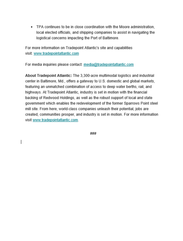 Tradepoint Atlantic today provided an update on operations that are underway to assist with restoration and recovery efforts following the collapse of the Francis Scott Key Bridge.