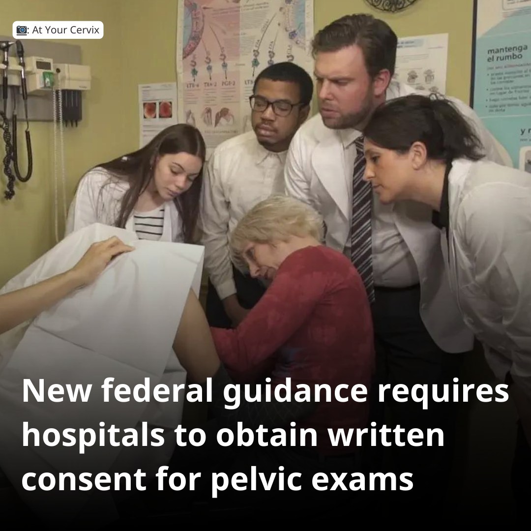 A new federal guideline will require U.S. hospitals to obtain written consent for pelvic exams. For years, activists have fought to make this happen. To learn more or join their efforts, head to Change.org/PelvicExams.
