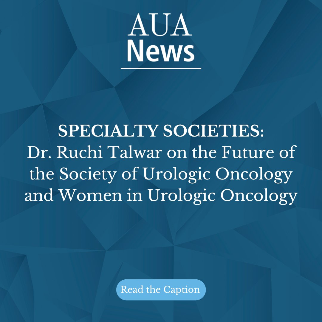 #AUANews SPECIALTY SOCIETIES: @RuchikaTalwarMD on the Future of the Society of Urologic Oncology and Women in Urologic Oncology Read the full article here ➡️ bit.ly/3TXjN5n #Urology #AUA #AUAMembers