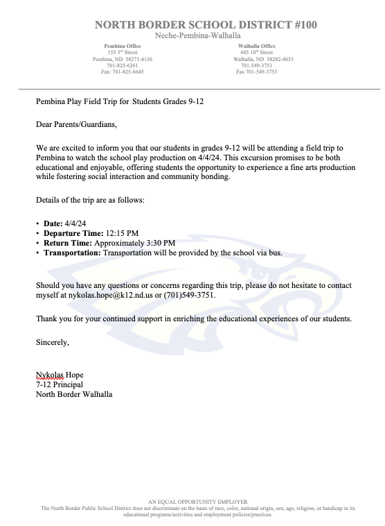 Please see info below, our 9-12 Walhalla HS students will be attending the Pembina play Thurs. Apr. 4, at 1:15p.