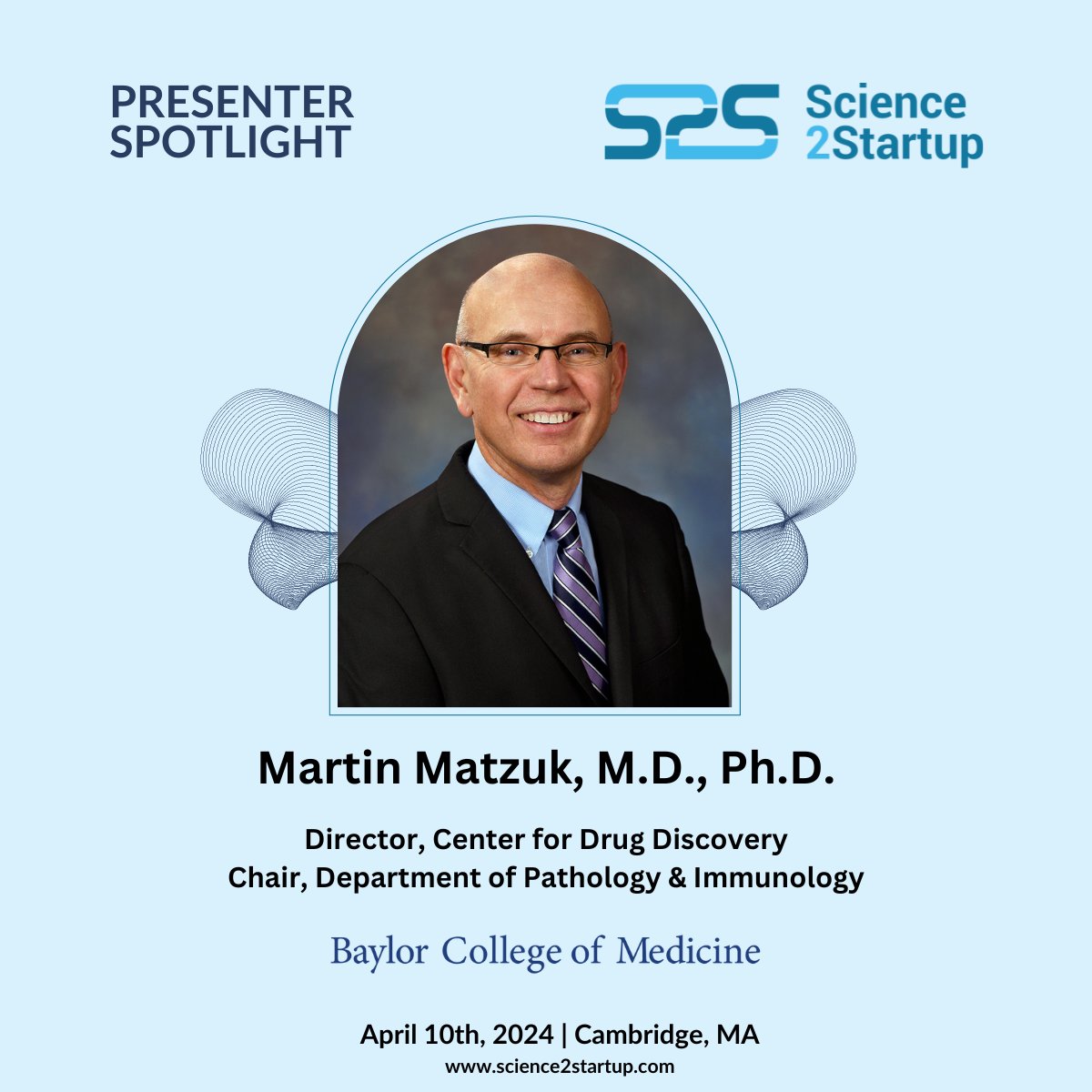 We're excited to share today's #Science2Startup presenter spotlight: Martin Matzuk, M.D., Ph.D. Matzuk’s presentation will focus on: “Targeting Opportunistic Kinases for Treatment of Endometriosis” Follow along for updates! @bcmhouston @BCMFromtheLabs