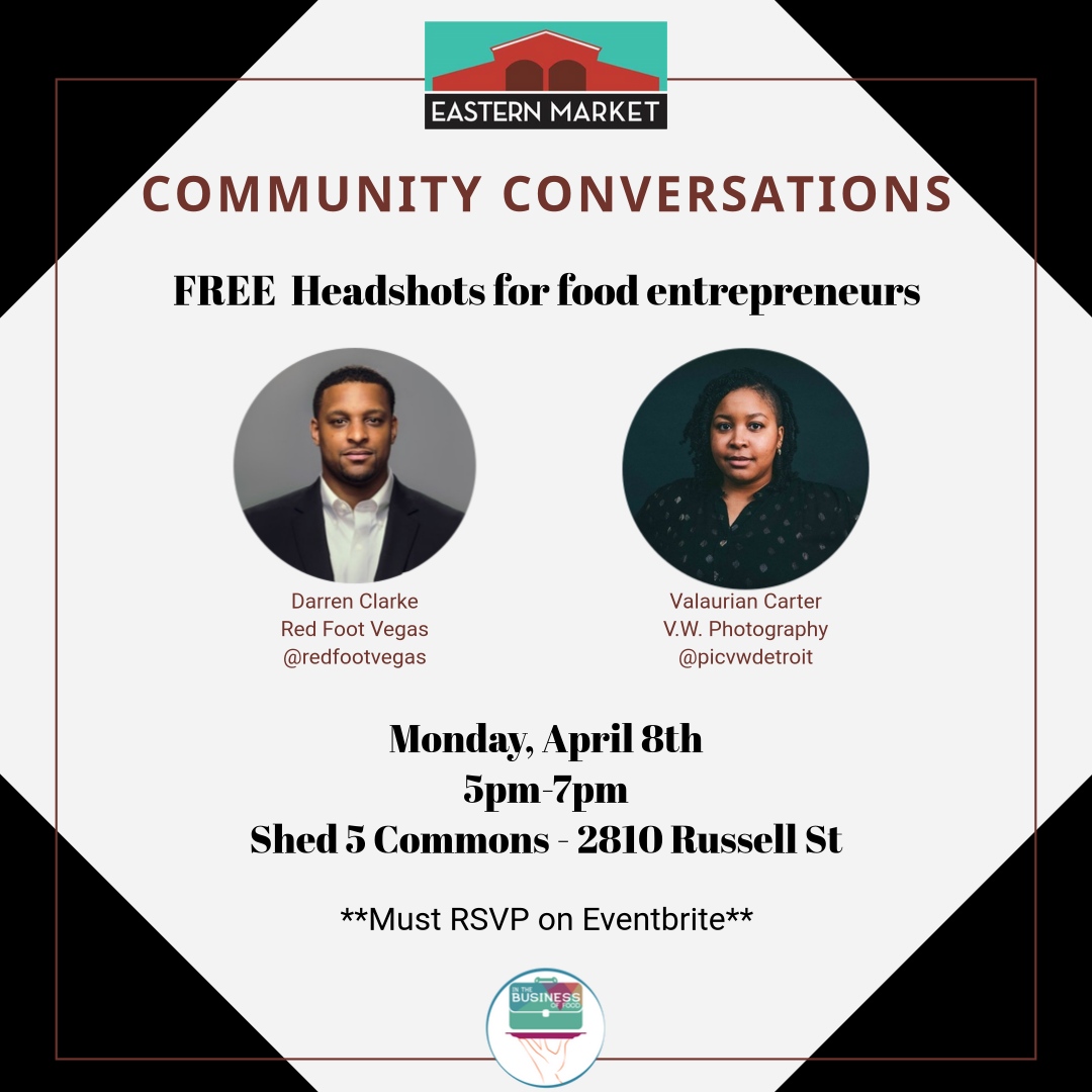 Eastern Market, in collaboration with In the Business of Food, is offering FREE headshots for food entrepreneurs and industry professionals at our next Community Conversation on April 8, 5 - 7 pm! Don't miss out on this fantastic opportunity! RSVP at bit.ly/3vzYEoA