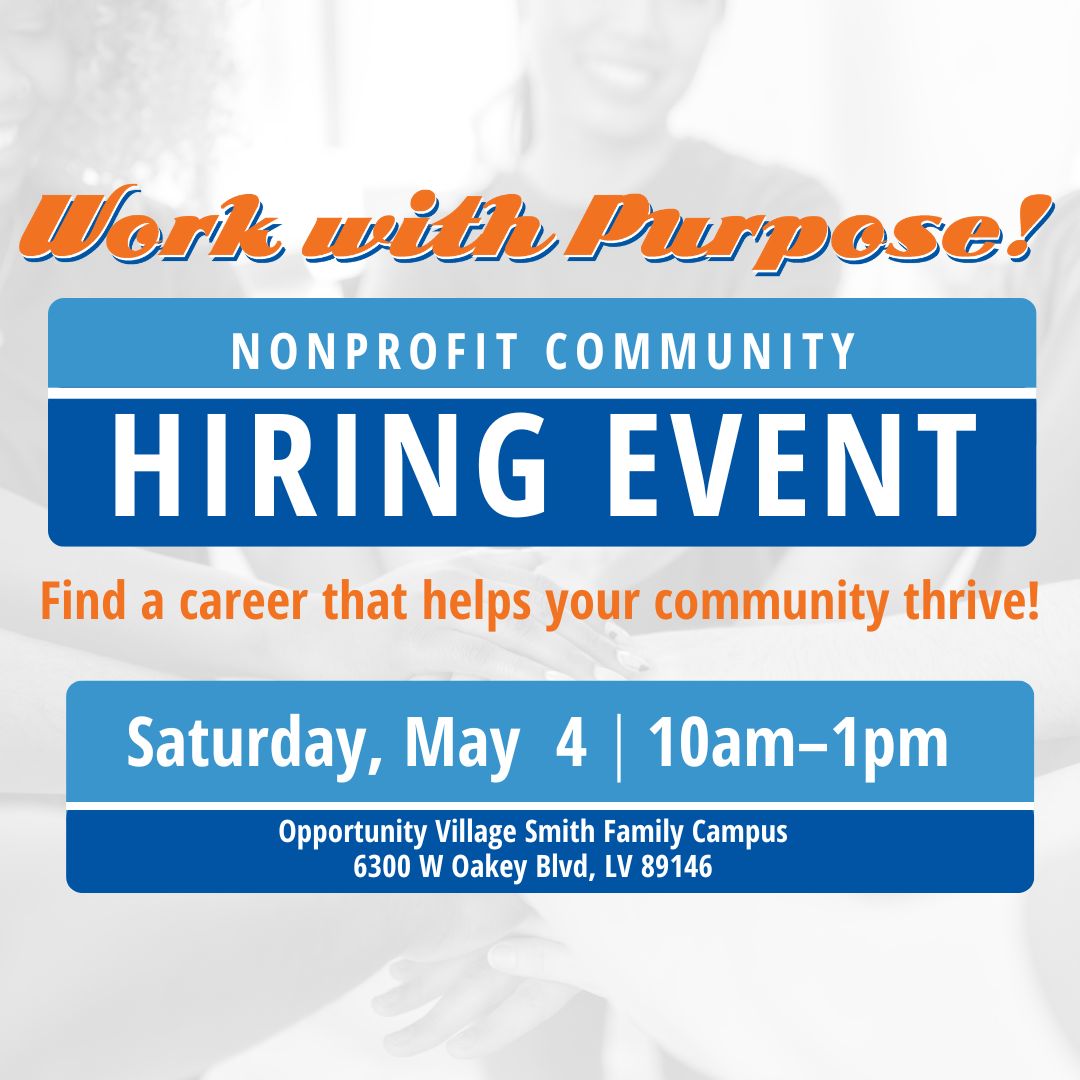 Interested in working for a nonprofit organization in Southern Nevada? Saturday, May 4 10 a.m.-1 p.m. Opportunity Village Smith Family Campus, 6300 W. Oakey Blvd. #HiringEvent #WorkWithPurpose #LasVegasJobs #NowHiring #NevadaCareers #JobAlert #GetHired #JobSearch