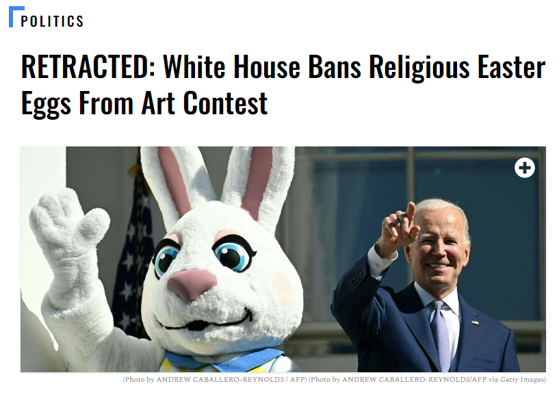 The Daily Caller has retracted its story claiming the White House banned religious easter eggs 'With that additional context included, the news value of the article was significantly diminished ...' dailycaller.com/2024/03/29/whi…