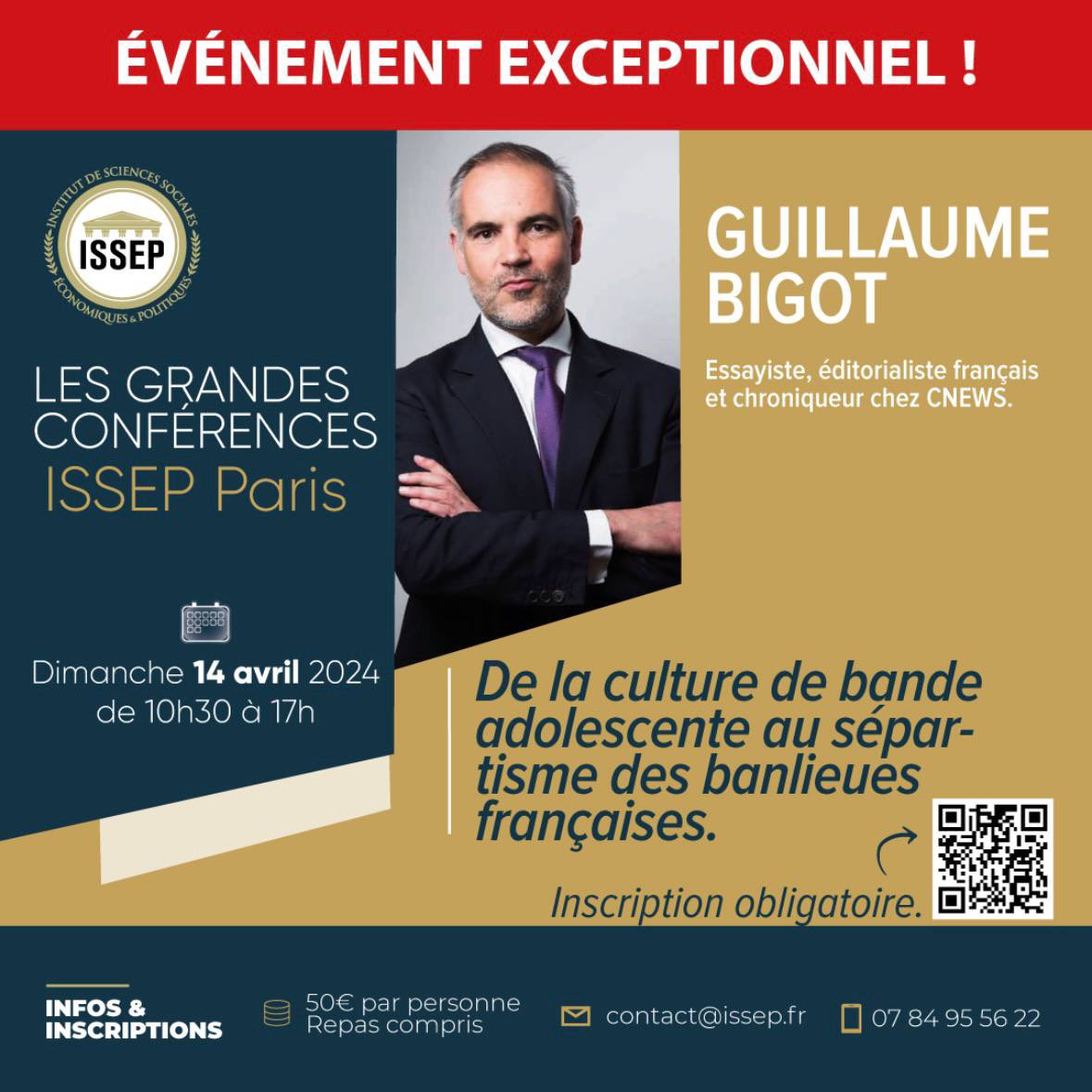 ‼️Dimanche 14 avril‼️ Rencontrez @Guillaume_Bigot, essayiste, éditorialiste français et chroniqueur chez @CNEWS qui sera présent à l'ISSEP Paris ! Inscrivez-vous 👉️️️️ billetweb.fr/issep-grandes-… #ISSEP #Paris #conférence #france