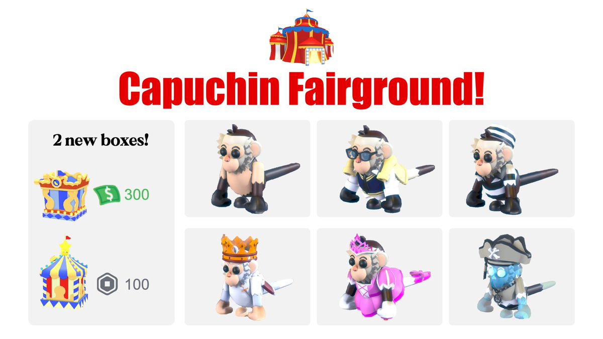 Capuchin fairground is coming with 6 new pets to adopt! 🐒 Capuchin 👔 Preppy Capuchin 🔫 Inmate Capuchin 👑 Royal Capuchin 👗 Princess Capuchin 🏴‍☠️ Pirate Ghost Capuchin Which is your favorite? What are your thoughts? 👻 #AdoptMe