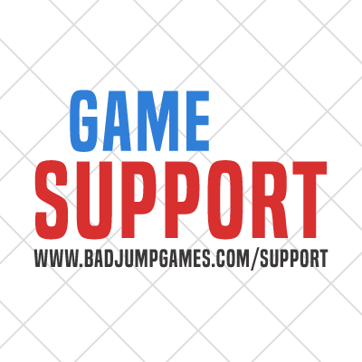 Need help with our games?

Account recovery, suspicious activity, lost purchases - game support is here to help!

We respond to all tickets within 24 hours. If you don't get a response, check your spam folder.

Don't forget to use a real email address.

badjumpgames.com/support