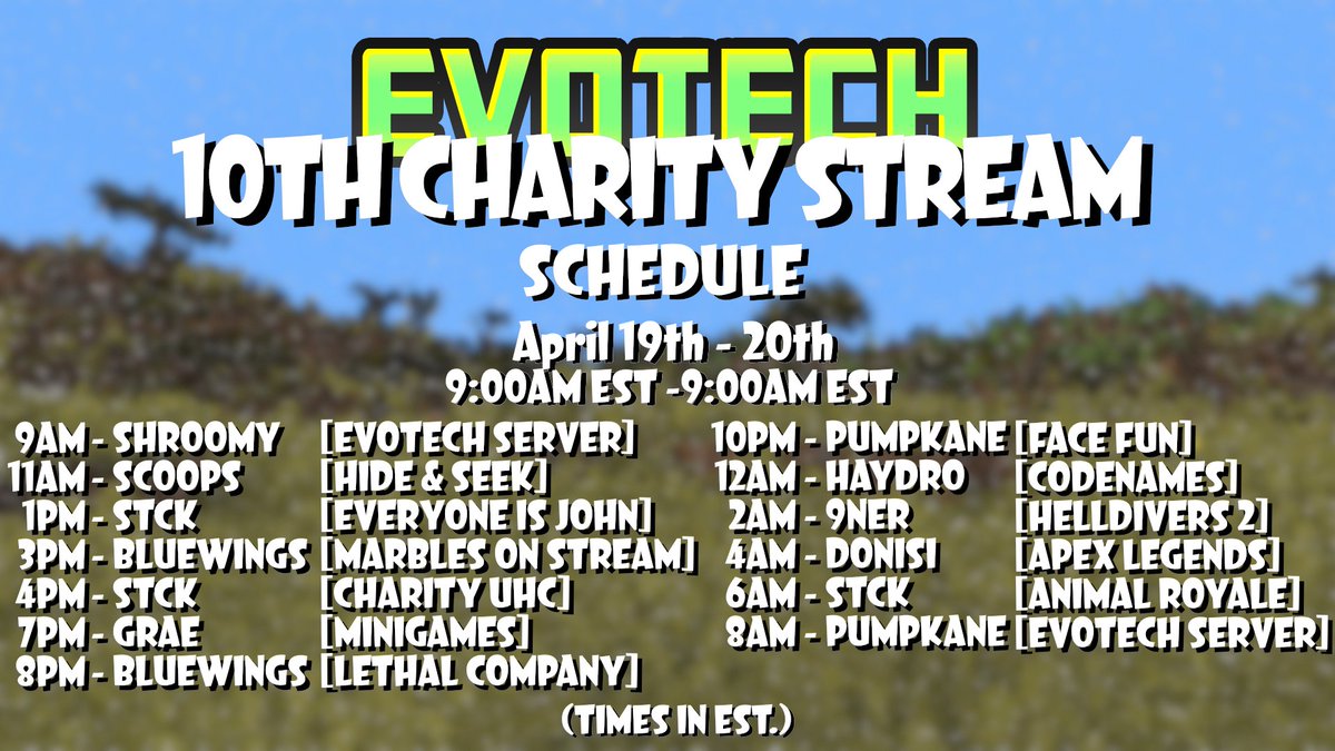Our 10th Annual Charity Stream is coming soon on April 19th-20th. Here is the full schedule for details.