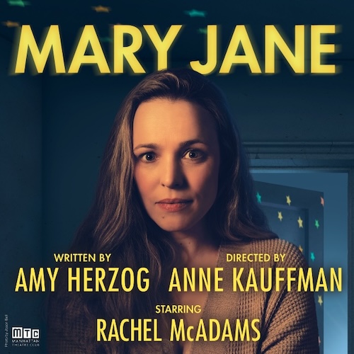 Happy first preview to #MaryJaneBroadway at @MTC_NYC! Rachel McAdams stars as a single mother faced with seemingly insurmountable odds in this new play by Amy Herzog. Learn more: broadway.org/shows/details/…