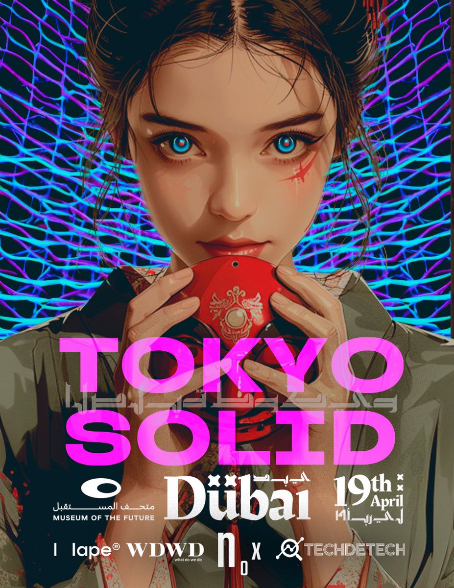 ◢◤ TOKYO SOLID DUBAI ◢◤ 
　　🇦🇪 OPEN CALL🇦🇪

NOX PRESENTS  DIGITAL ART SHOW COMING TO DUBAI !  

TOKYO SOLID DUBAI IN “HAPE x MEET48“
🗓️IRL PARTY EXHIBITION: 
APR 19TH 
📍VENUE:  
MUSEUM OF THE FUTURE, DUBAI <a href="/MOTF/">Museum of the Future</a>  A futuristic facility shaped like a spaceship, showcasing