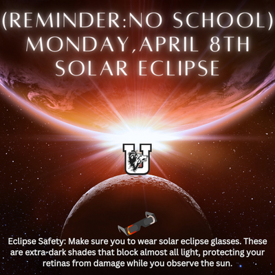 Friendly Reminder: Uvalde CISD will be closed on Monday, April 8th in observance of the solar eclipse. Classes will resume on Tuesday, April 9th.