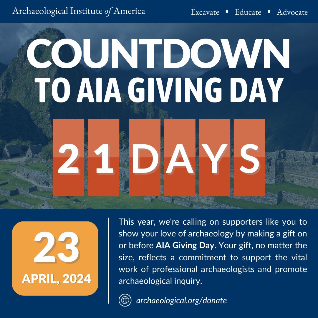 Save the Date for AIA Giving Day! Unite with thousands of archaeology enthusiasts on Tuesday, April 23 by participating in our inaugural AIA Giving Day. Don’t want to wait until April 23? Donate today: ow.ly/LzjV50R5IPU