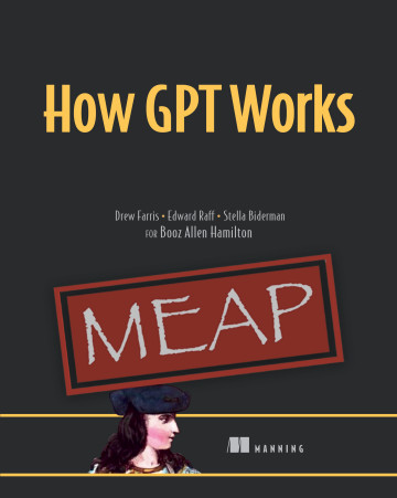 📣Deal of the Day📣 Apr 2 45% off TODAY ONLY! How GPT Works & selected titles: mng.bz/WrEx @drewfarris @BlancheMinerva @EdwardRaffML #LLMs #AI #ML New MEAP! Learn how large language models like #GPT and #Gemini work under the hood in plain English.