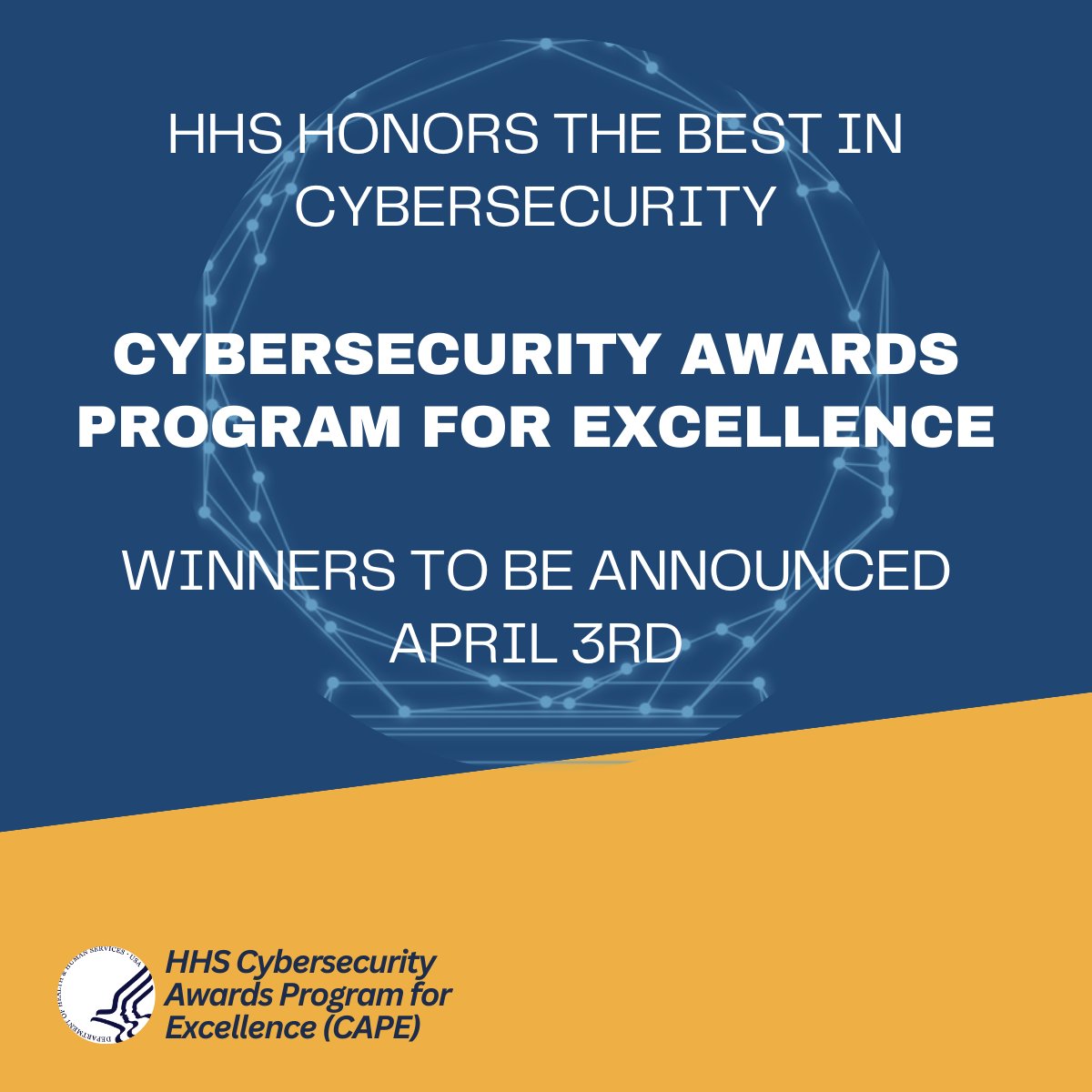 Tomorrow’s the day! ✨ Stay tuned for updates from the 2nd Annual HHS Cybersecurity Awards Program for Excellence (CAPE) Ceremony, as the five Departmental awards winners 🏆 will be announced tomorrow from Washington, D.C. #HHSCAPE #SecureOneHHS #HHSCybersecurity