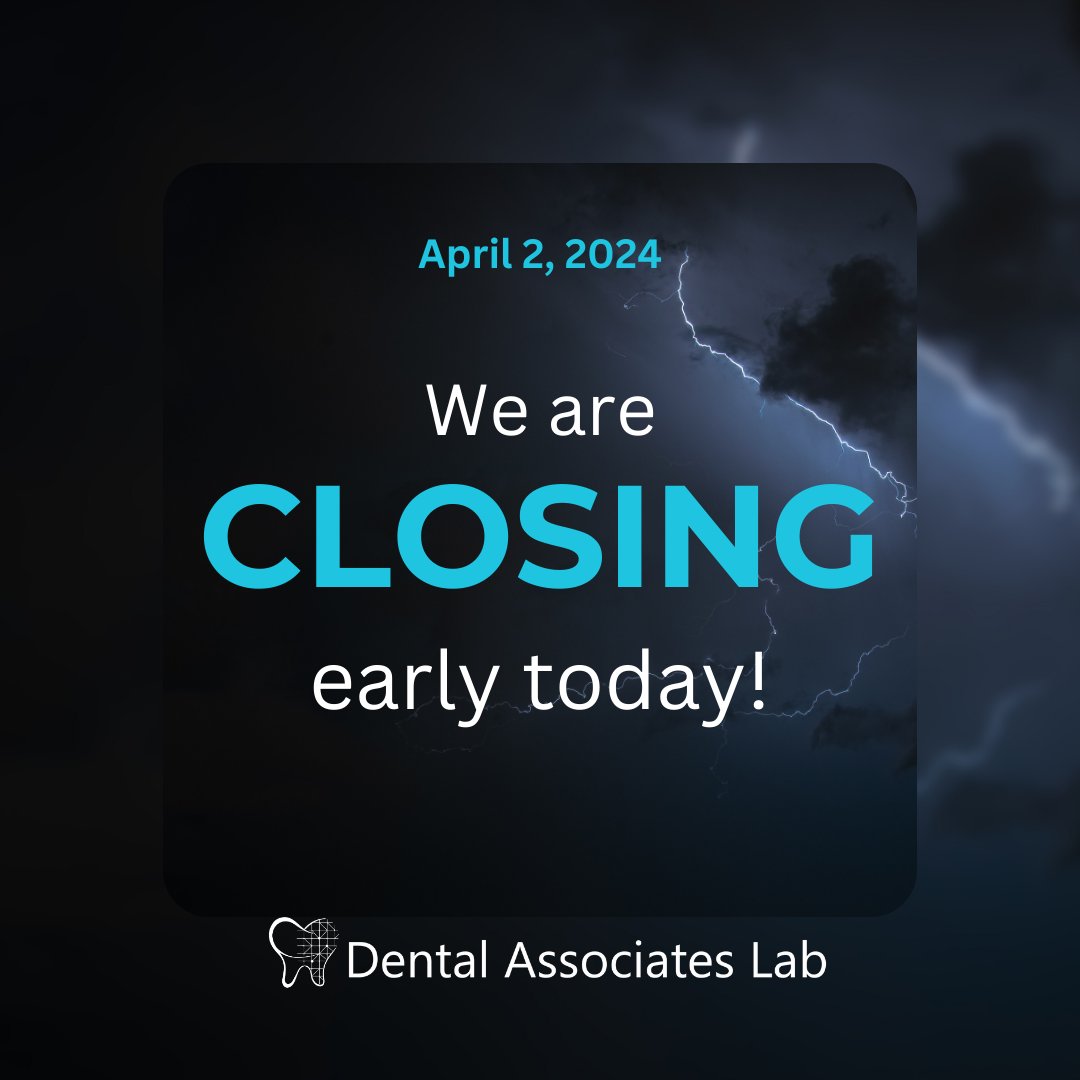 DentalAssocLab's tweet photo. 🌩️⚠️ Weather Update: Early Closure Notice⚠️🌩️

We're taking proactive measures to ensure the safety of our team and customers. As a result, we will be closing early today.

Please note: Delivery services will not be available for afternoon pickups. 

Stay safe out there! https://t.co/Z8iUnZANFG