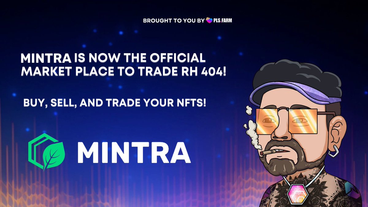 📣 Excited to announcement <a href="/MintraAI/">Mintra</a> is now the official marketplace for buying, selling, and trading your #RH404 NFTs!

😎 We have updated the Pls.Farm/RH404 page making it easier to navigate to <a href="/MintraAI/">Mintra</a> by just a click of a button!

Stay tuned for more excitement!