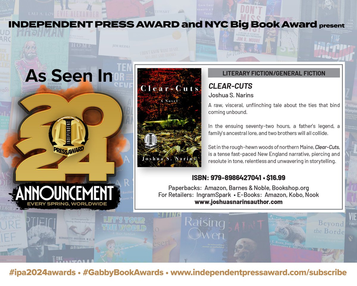 Clear-Cuts by Joshua S. Narins A father’s legend . . . A family’s ancestral lore . . . And two brothers will all collide. Clear-Cuts is a tense, fast-paced New England narrative. #DistinguishedFavorite #Fiction independentpressaward.com/2024df/9798986… #2024IPA #IndependentPressAward…