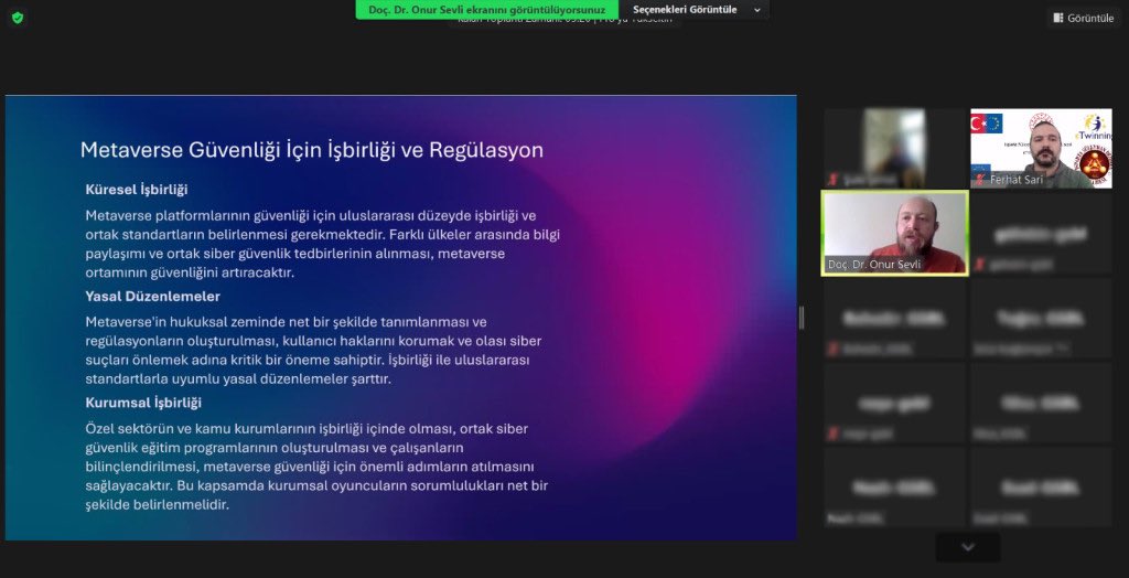 Merkez Müdürümüz Doç. Dr. Onur SEVLİ,  Avrupa ülkeleri ve Azerbaycan‘ın katılımcı olduğu, Avrupa Konseyi girişimi eTwinning projesinde “Meta Evrende Siber Güvenlik” konusunda bir bilgilendirme toplantısı gerçekleştirdi.