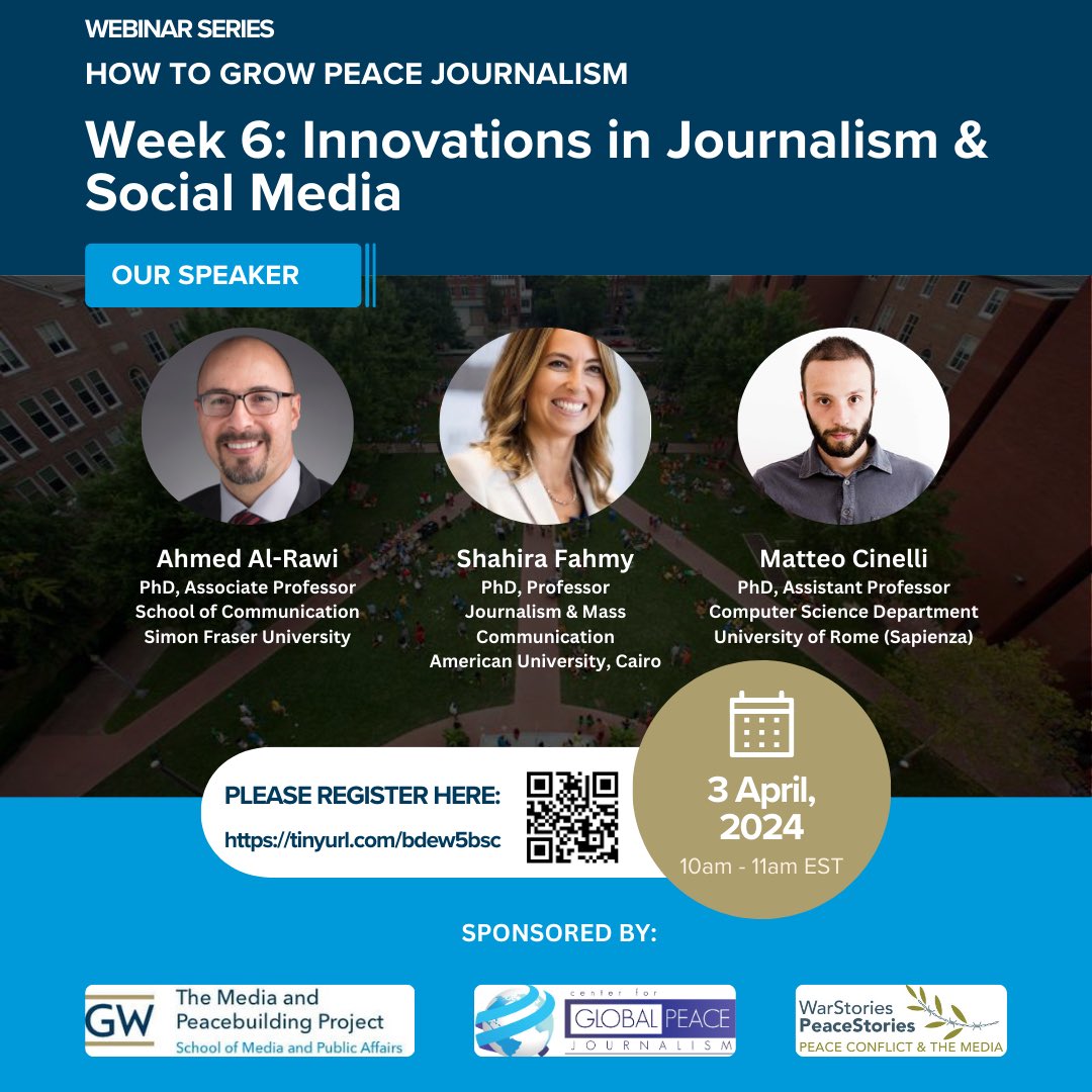 MediaPeaceSMPA's tweet photo. Register now for our webinar on April 3rd! This is the finale of the 6-part series on how to grow peace journalism. Our speakers include @matteo_cinelli, @shahiraf, and Ahmed Al-Rawi.
You can register here: https://t.co/yz6U5rsxbO
#HowtoGrowPeace #PeaceJournalism #SMPA #GWU https://t.co/vBNX4Lcp7E