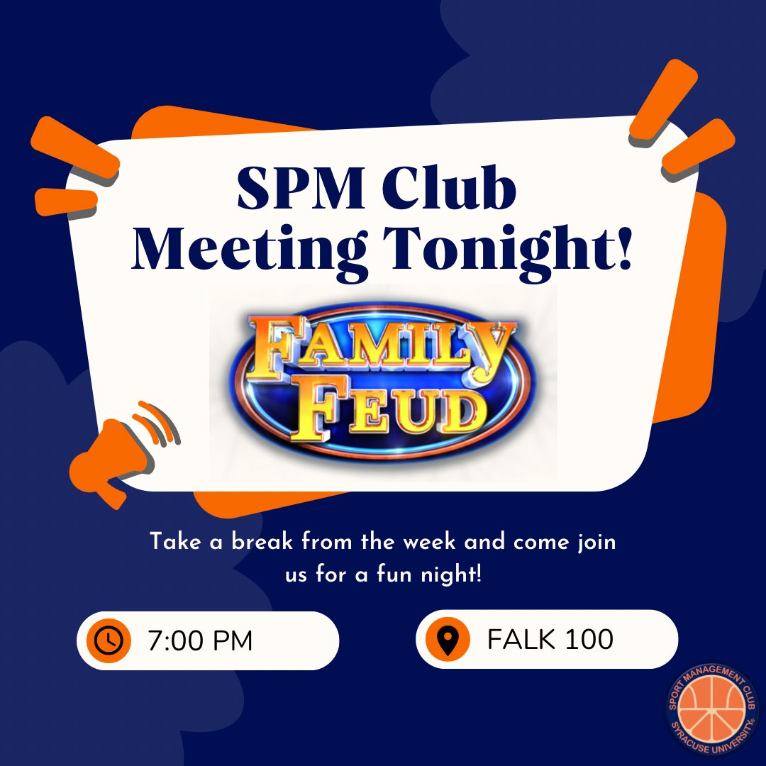 Join us for a SPM Club Family Feud Night, and see who reigns as the supreme mentorship group! FALK 100 @ 7 PM.