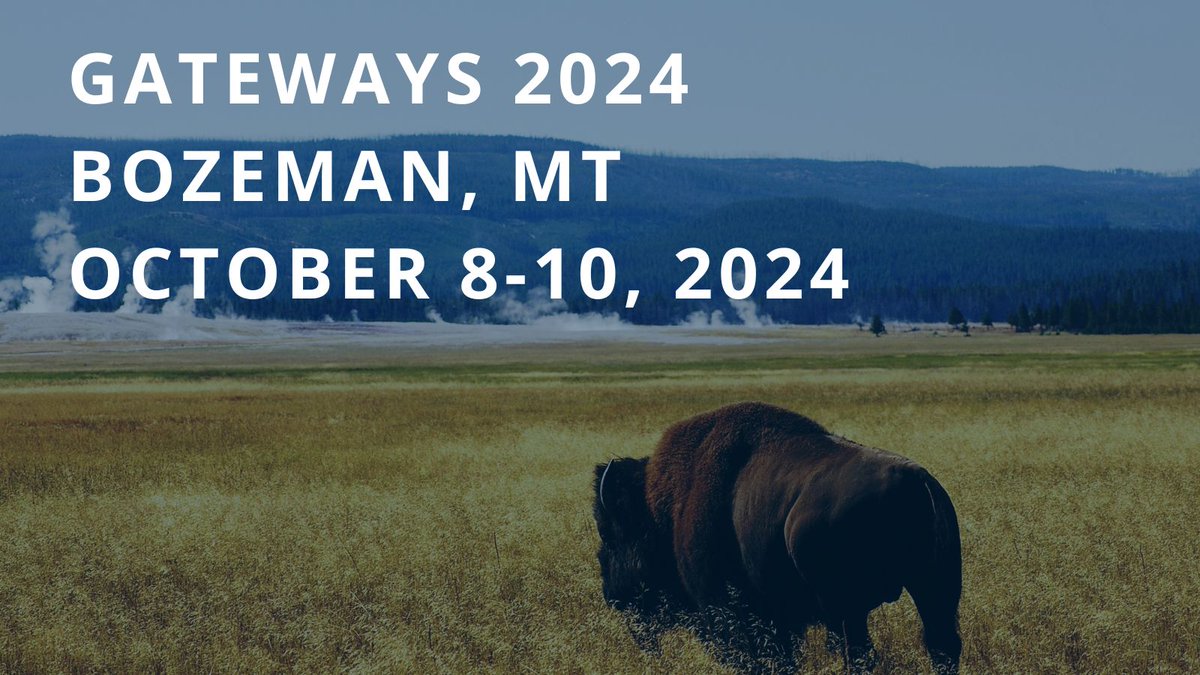 Gateways 2024 will be in Bozeman, MT! Join us October 8-10, 2024. buff.ly/495Qkuj