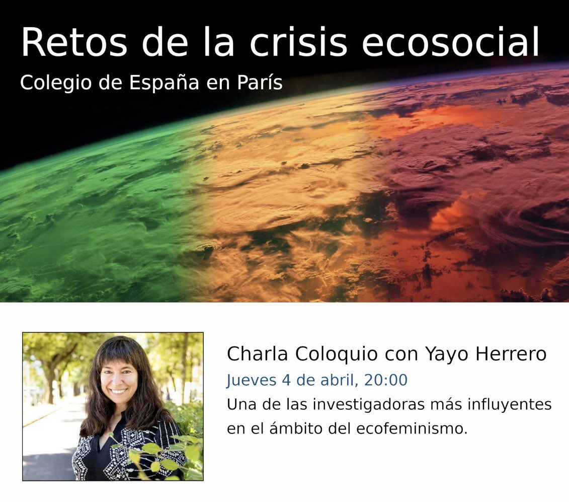 📆 4 de abril (jueves)
🕰️ 20:00
📍 Colegio de España 
     (Sala de residentes) 

Coloquio impartido por @yayo_herrero, defensora y pensadora ecofeminista de referencia,  única al proponer alternativas económicas que atajen la crisis ecosocial, social y de cuidados.

Nos vemos !