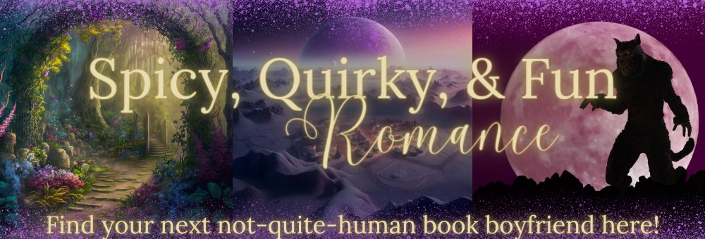 Get your next not-quite-human #bookboyfriend here! books.bookfunnel.com/quirkyspicyfun… 
#scifiromance #paranormalromance #fantasyromance #alienromance #scifibooks #romanceaddict #howlinggoodtime #spicyreads