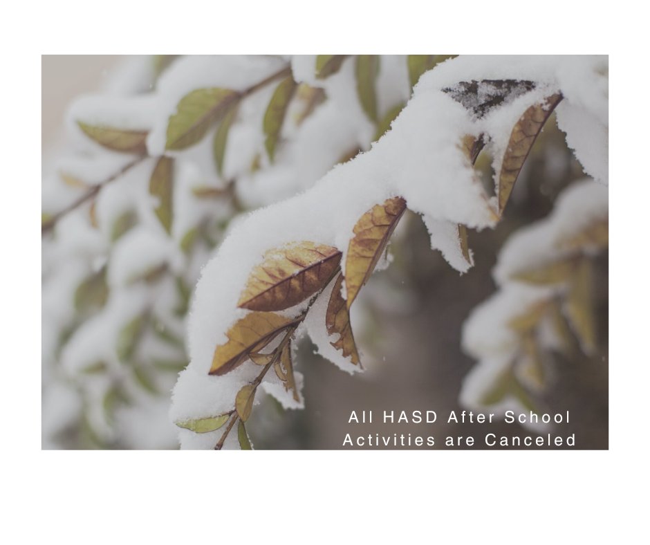 All HASD After School Activities are Canceled today, April 2nd, 2024.