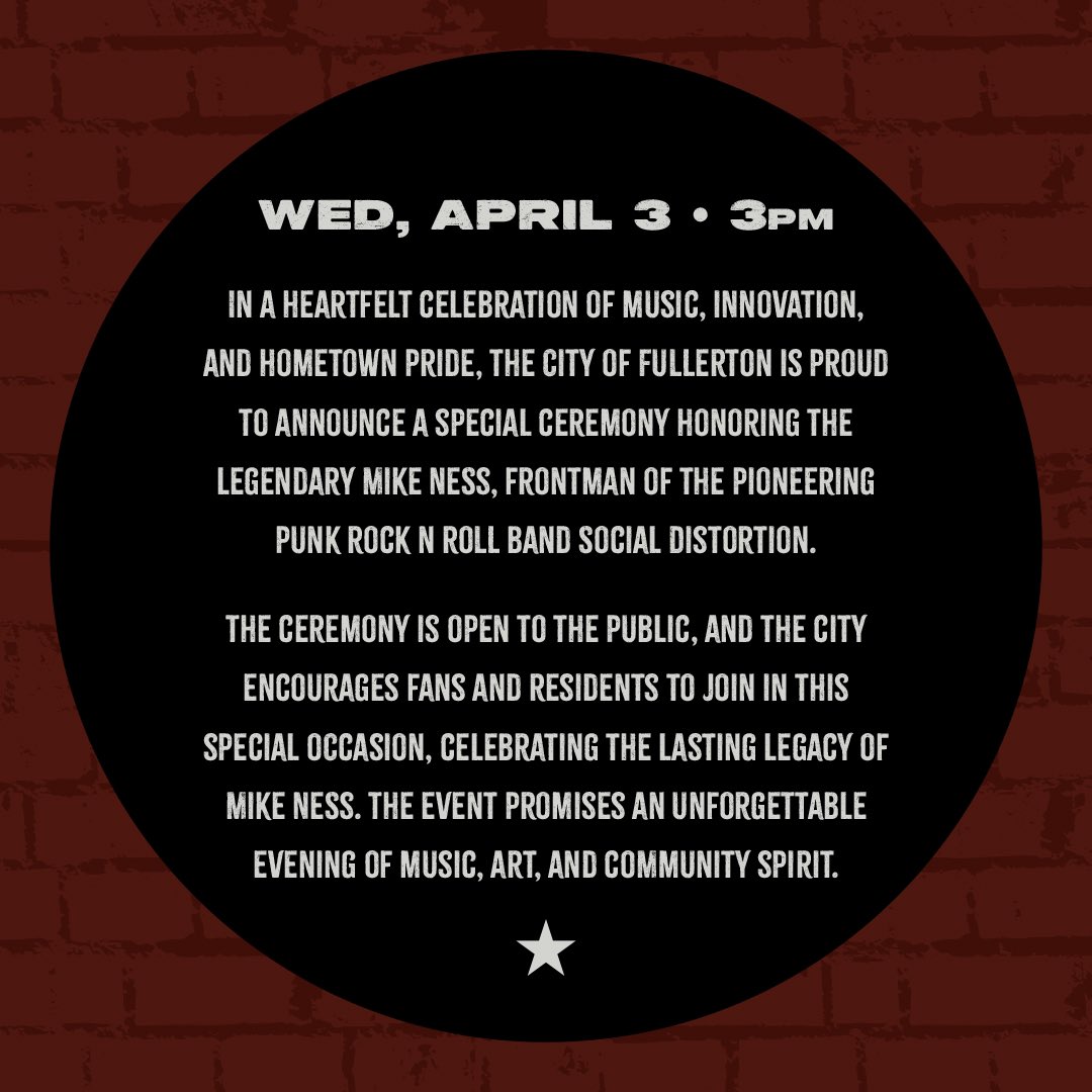 City of Fullerton to Honor Mike Ness with Key to the City This event is open to the public and will take place tomorrow on Ness’ birthday, April 3, at the Downtown Fullerton Plaza at the Fullerton Museum Center, starting at 3 p.m.