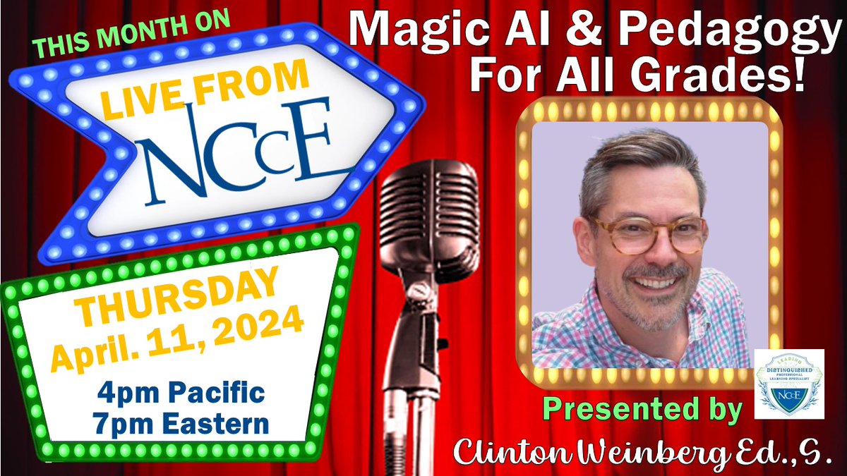 Join us NEXT THURSDAY 4/11 for the clever & creative stylings of @weinbergclinton on #LiveFromNCCE at 4pm Pacific/7pm Eastern! Click here to join: ncce.link/live #IAmNCCE #BestFreeEdTechPD @NCCE_EdTech @techsavvyteach #AI #Pedagogy #MIEExpert