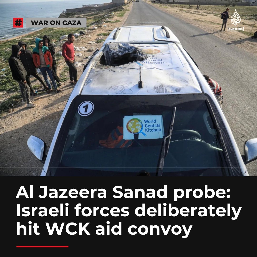 An investigation by Al Jazeera’s Sanad verification agency concludes that Israeli forces intentionally targeted the World Central Kitchen (WCK) aid convoy in three consecutive air attacks in central Gaza. Read here: aje.io/cq26ze