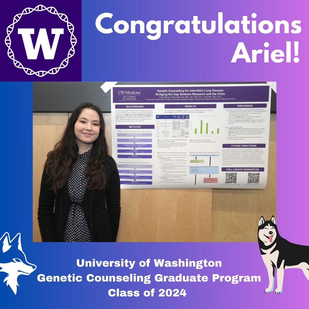 CONGRATULATIONS to Ariel Callman (she/they), UW GCGP Class of 2024, who completed their capstone project on “Genetic Counseling for Interstitial Lung Disease: Bridging the Gap Between Research and the Clinic.” Great work, Ariel! 👏🧬