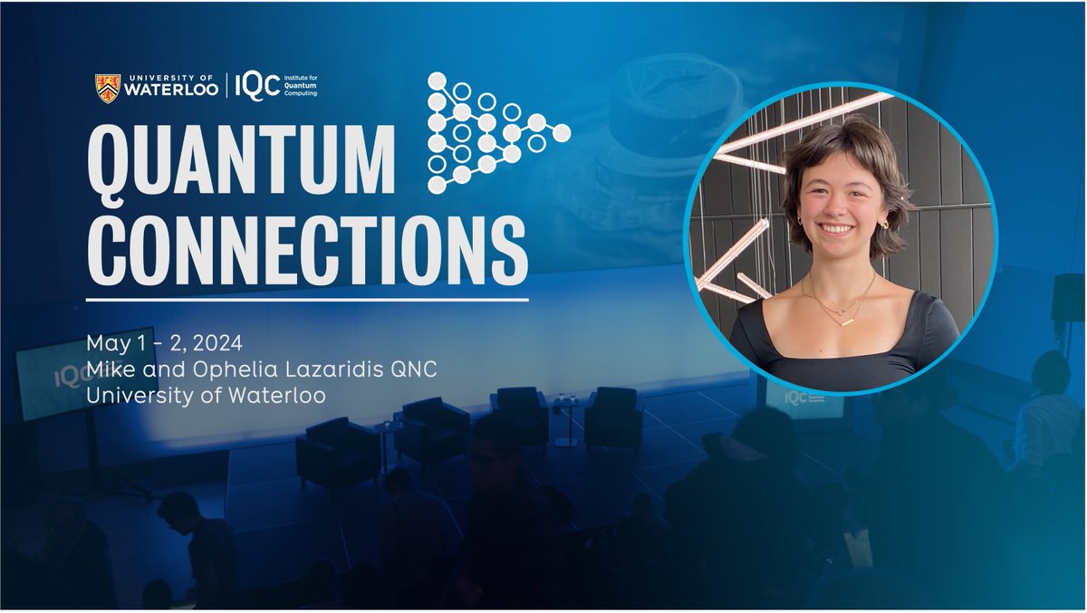 Quantum Connections is only a month away! We're pleased to announce our closing keynote speaker, Calista Besseling, who is the Canadian ambassador for Girls in Quantum, and also a @UWaterloo student. See our full program, and register today: uwaterloo.ca/institute-for-…