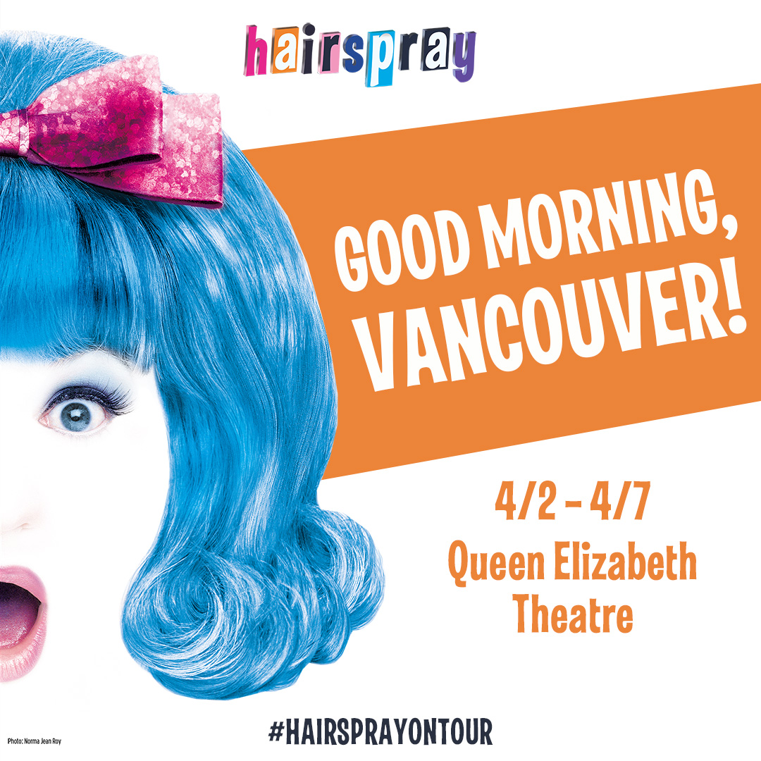 Are you headed to the Big Dollhouse this week in #Vancouver? @hairsprayontour opens tonight @Vancivictheatre 💈 Get Tickets at bit.ly/47MBQQ4