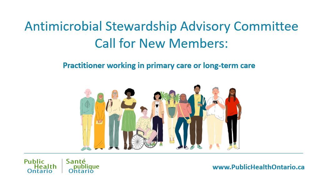 (1/3) The Antimicrobial Stewardship Advisory Committee (ASAC) is currently seeking new committee members: practitioners currently working in primary care or long-term care.