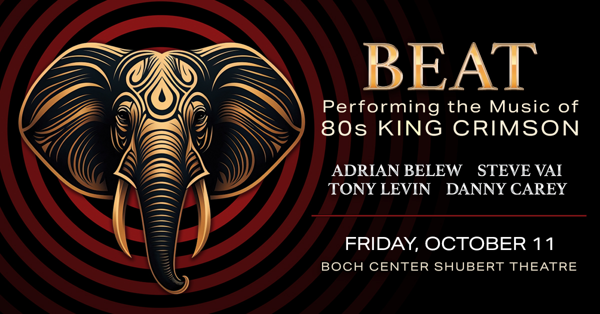 PRESALE ACCESS: BEAT - Belew/Vai/Levin/Carey play 80s King Crimson at the Shubert Theatre on Friday, October 11! Featuring @THEadrianbelew, @stevevai, @tonylevin & Tool drummer Danny Carey! Access our venue presale now with code MARQUEE. Tickets—> bochcenter.org/beat