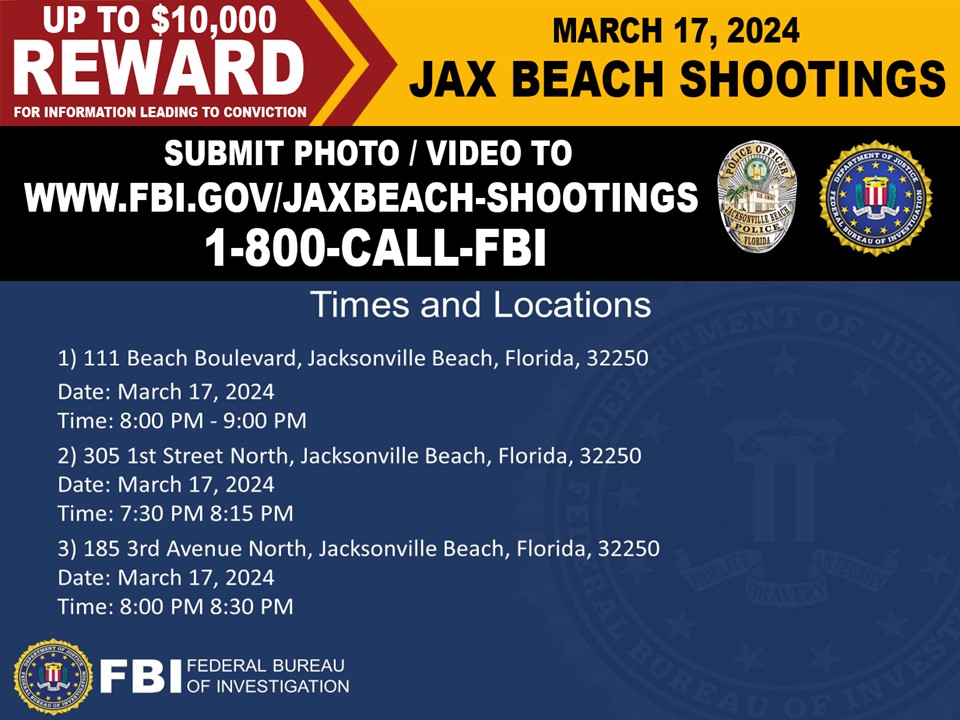 #FBI Jacksonville is offering a #REWARD of up to $10,000 for information leading to the conviction of those responsible for the shootings that took place in Jacksonville Beach on March 17, 2024. Call 1-800-CALL-FBI or submit videos/photos to fbi.gov/jaxbeach-shoot….