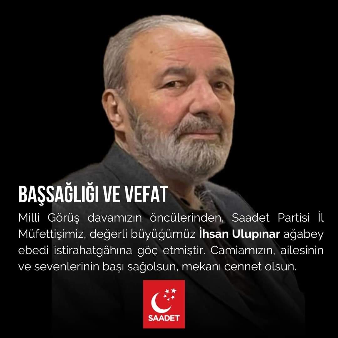 Milli Görüş davamızın öncülerinden, Saadet Partisi İl Müfettişimiz, değerli büyüğümüz İhsan Ulupınar ağabey ebedi istirahatgâhına göç etmiştir. Camiamızın, ailesinin ve sevenlerinin başı sağolsun, mekanı cennet olsun.