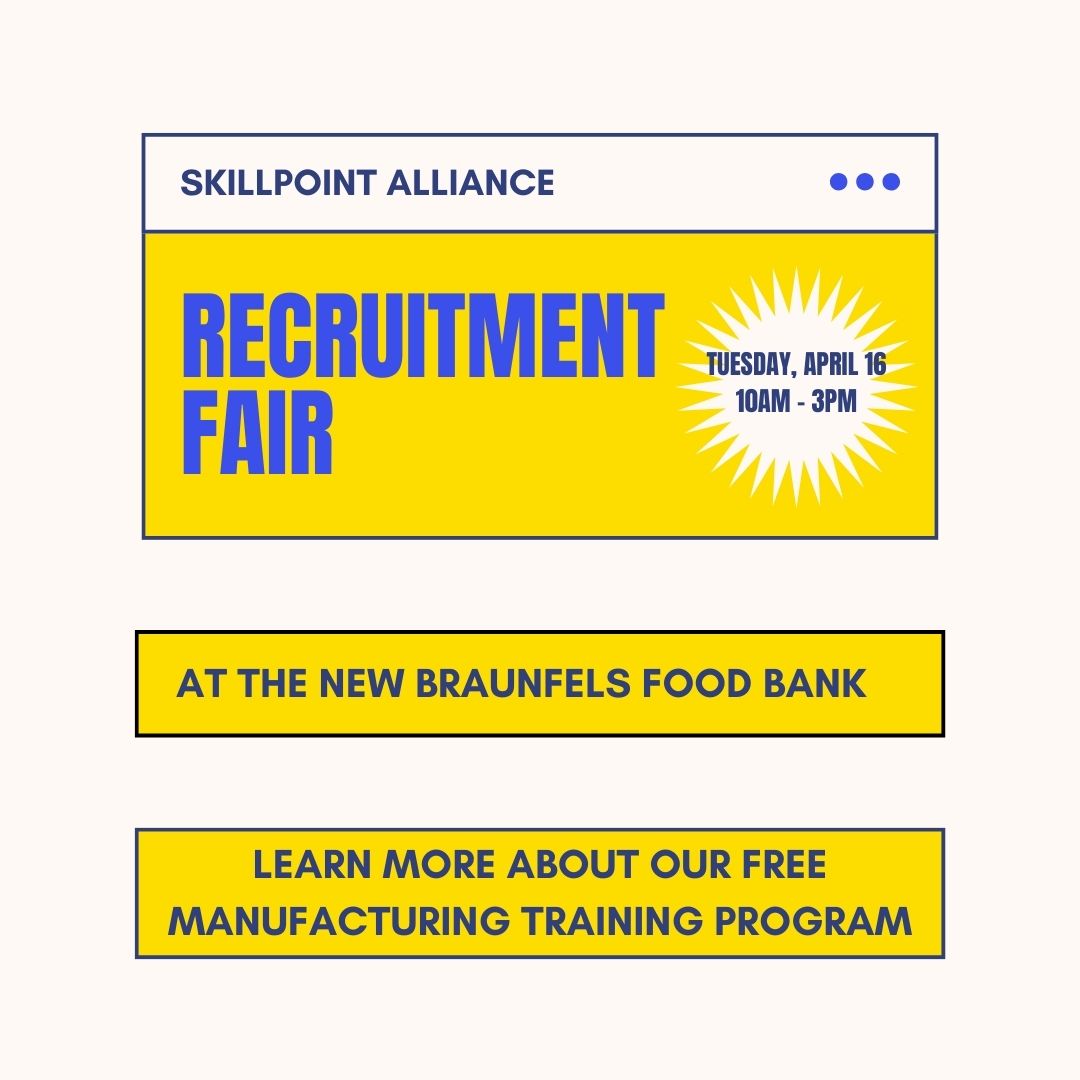 Come see us at the New Braunfels Food Bank for the Recruitment Fair on April 16th!

 #RecruitmentFair #JobFair #JobOpportunity #SkillpointAlliance #AustinTX