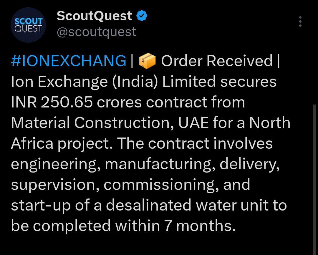 #Ionexchange India Ltd| New Order

- Material Construction, based in the UAE, has awarded a contract to Ion Exchange India Ltd.

- The contract, valued at INR 250.65 crores excluding taxes, is for a project in North Africa. It involves engineering, manufacturing, delivery