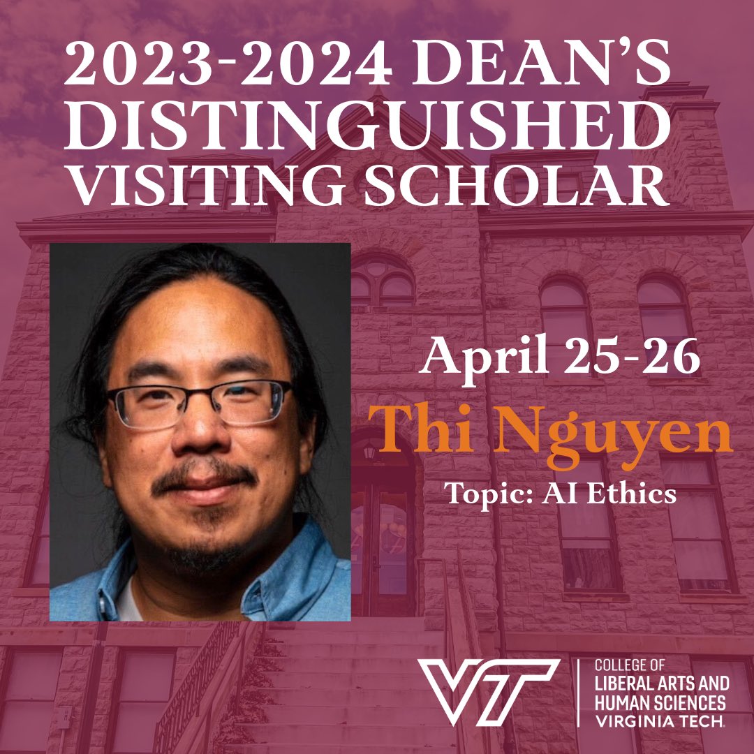 Exciting news! 🎉 Thi Nguyen (@add_hawk) is set to join us as the 2023-24 Dean's Distinguished Visiting Scholar, focusing on AI Ethics. ✨ Mark your calendars for April 25th and 26th! Stay tuned for updates! 🗓️