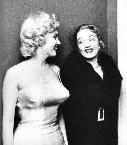 Marilyn Monroe and Marlene Dietrich.