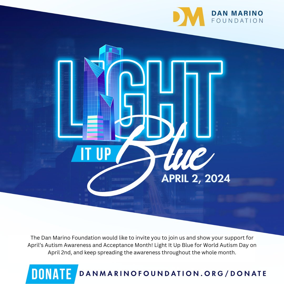 Today is the day! It's World Autism Awareness Day! Show your support for the Autism Community and the Dan Marino Foundation and #LightItUpBlue !