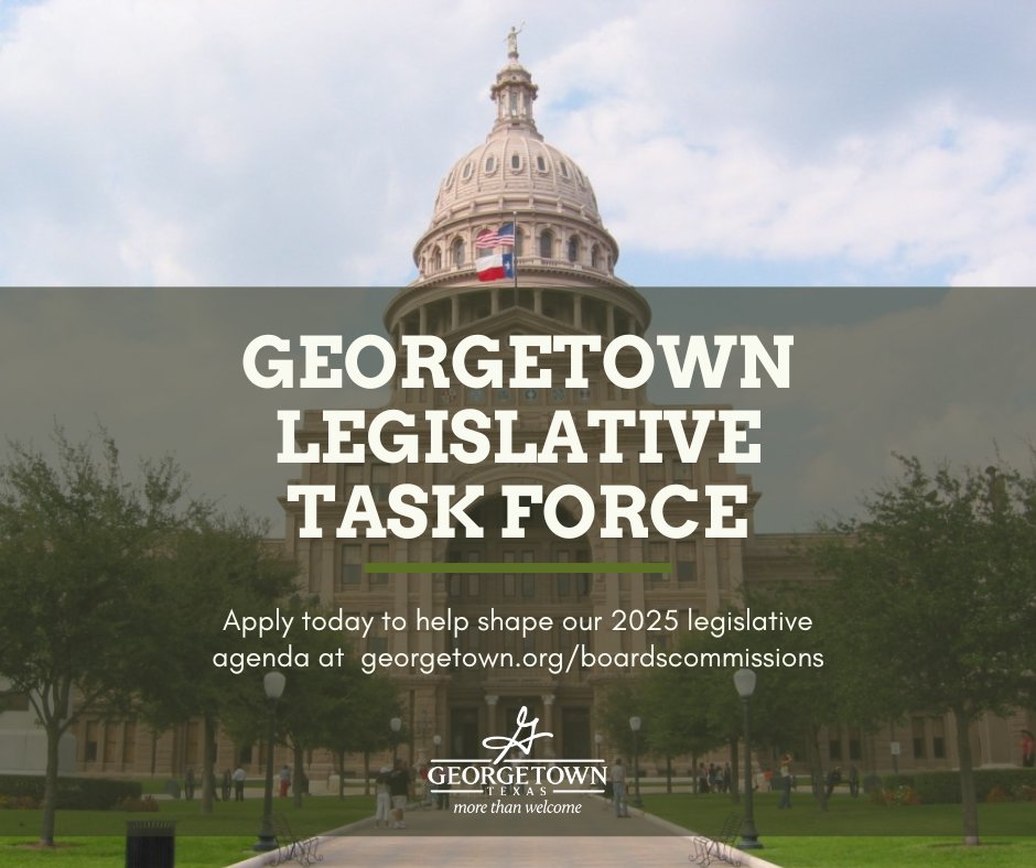 📢 Calling all #GeorgetownTX enthusiasts: Do you want to help shape our #txlege agenda 🏛️? Apply today for the 📝 Georgetown Legislative Task Force. Applications close April 21 👉 georgetown.org/boardscommissi…