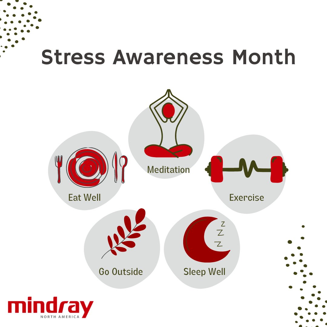 April is #StressAwarenessMonth. At Mindray, we recognize the negative influence stress can have on our lives and the importance of developing methods to manage it effectively. If you are feeling overwhelmed, take a moment to practice self-care this month.