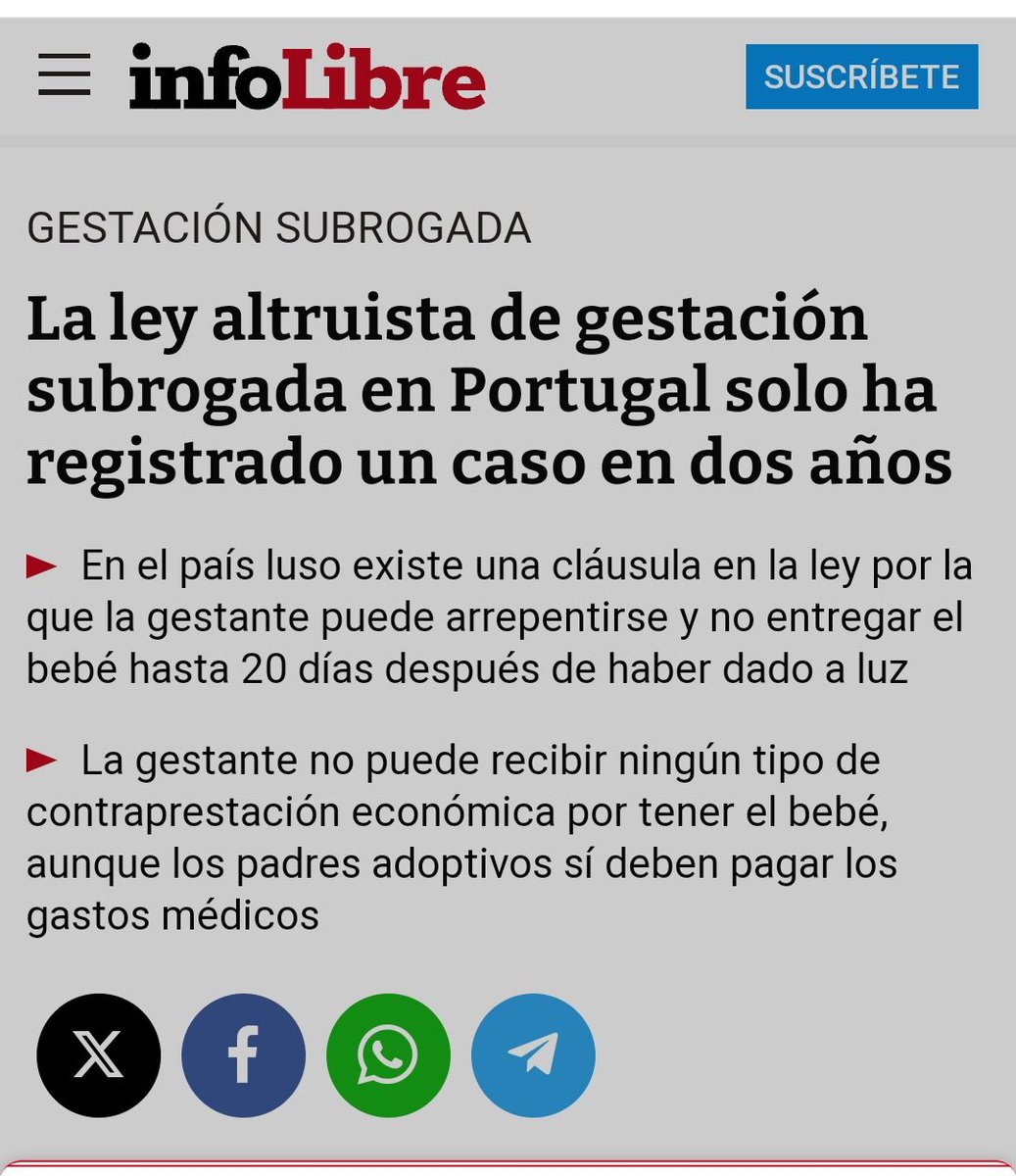 Tenemos el ejemplo de Portugal, donde existe la gestación subrogada altruista. Sólo se ha registrado 1 caso. No sé qué pruebas más se necesitan de q una mujer no se presta a pasar por un embarazo y a parir por otros si no se encuentra en una situación d vulnerabilidad económica